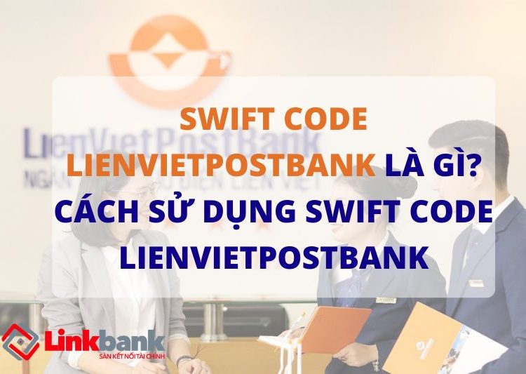 Swift code Lienvietpostbank