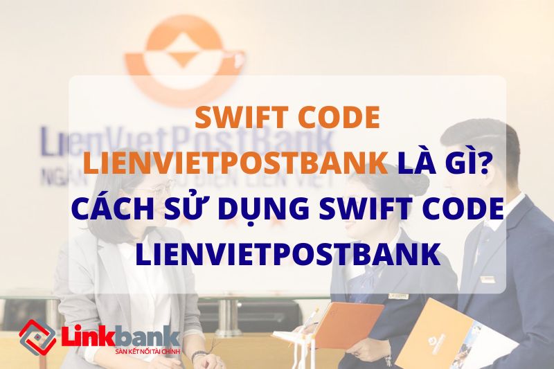 Swift code Lienvietpostbank