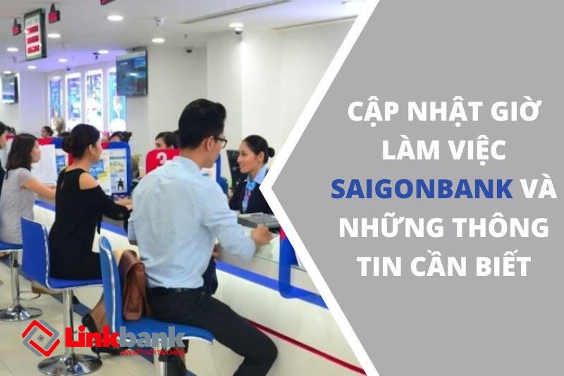 Giờ làm việc Saigonbank